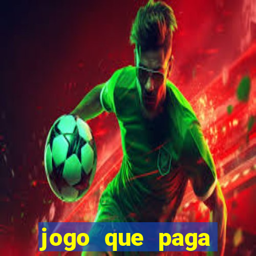 jogo que paga dinheiro de verdade sem precisar depositar